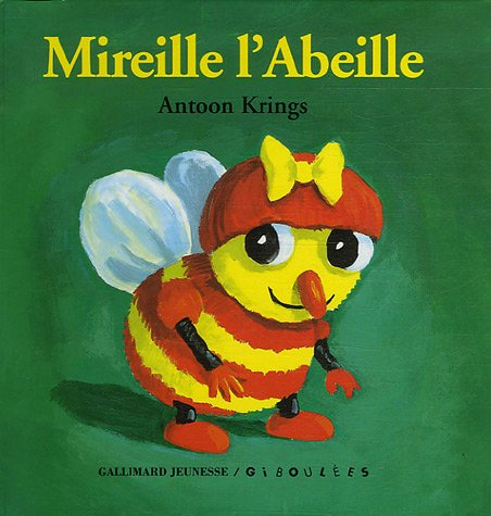 Les livres-tirettes Drôles de petites bêtes. Vol. 5. Mireille l'abeille