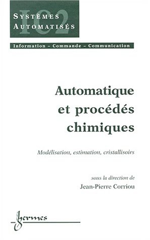 Automatique et procédés chimiques : modélisation, estimation, cristallisoirs