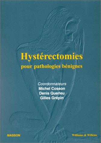 Hystérectomie pour pathologies bénignes