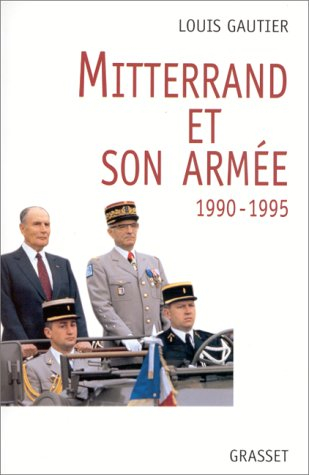 Mitterrand et son armée : 1990-1995