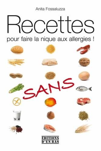 Recettes pour faire la nique aux allergies !