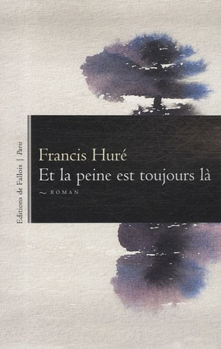 Et la peine est toujours là