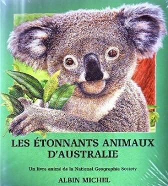 Les Etonnants animaux d'Australie