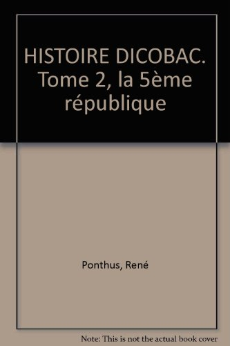 Histoire dicobac. Vol. 2. La Cinquième République