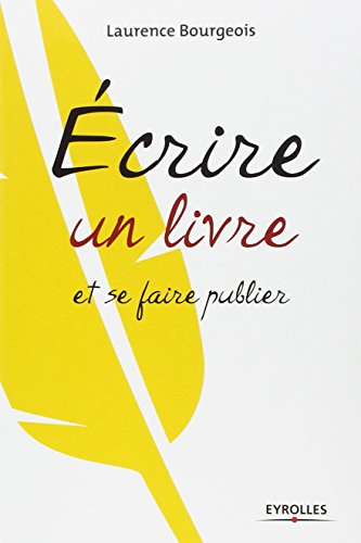 Ecrire un livre et se faire publier
