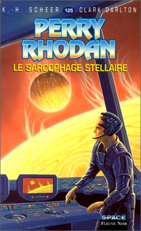 perry rhodan, tome 125 : le sarcophage stellaire