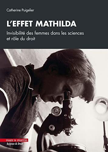 L'effet Mathilda : invisibilité des femmes dans les sciences et rôle du droit