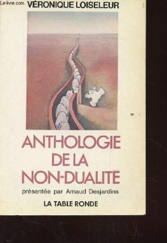 anthologie de la non-dualité (le miracle du oui)