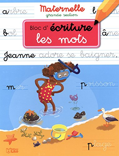 Les mots : bloc d'écriture maternelle grande section