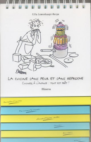 La cuisine sans peur et sans reproche. Vol. 2. Prêt-paré !