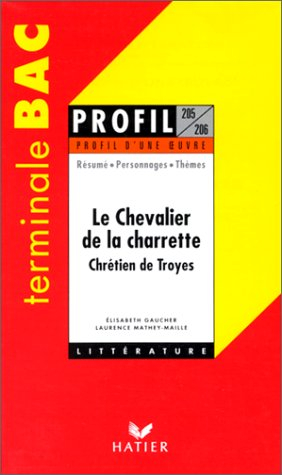 Le chevalier de la charrette, Chrétien de Troyes
