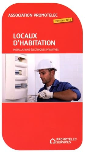 Locaux d'habitation: Installations électriques privatives