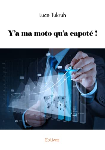 Y'a ma moto qu'a capoté !