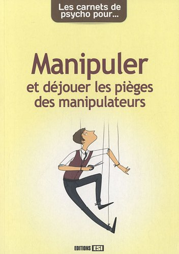 Pour ne pas se faire manipuler