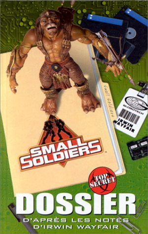 Small Soldiers : dossier top secret