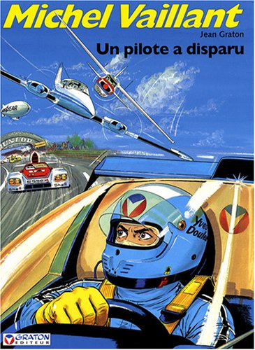 Michel Vaillant. Vol. 36. Un pilote a disparu