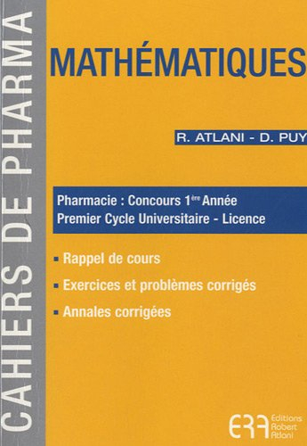 Mathématiques, PAES UE4 : rappel de cours, exercices et problèmes corrigés, sujets de concours corri