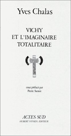 Vichy et l'imaginaire totalitaire
