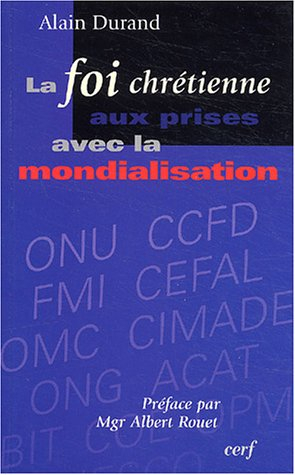 La foi chrétienne aux prises avec la mondialisation