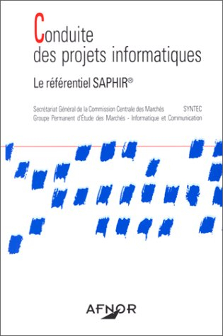 Conduite des projets informatiques : le référentiel Saphir
