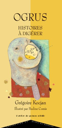 Ogrus : histoires à digérer