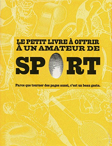 Le petit livre à offrir à un amateur de sport : parce que tourner des pages aussi, c'est un beau ges