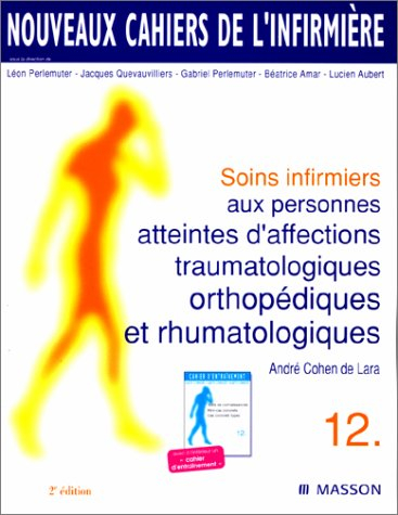 Soins infirmiers aux personnes atteintes d'affections traumatologiques, orthopédiques et rhumatologi