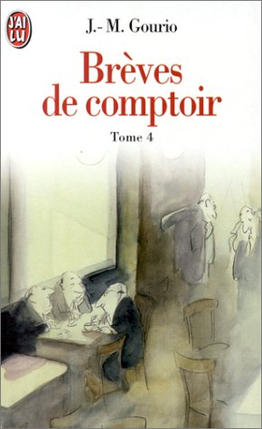 Brèves de comptoir. Vol. 4