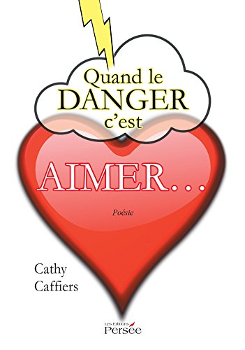 Quand le danger c est AIMER