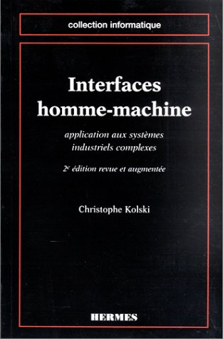 Interfaces homme-machine : applications aux systèmes industriels complexes