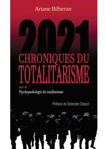 Chroniques du Totalitarisme 2021