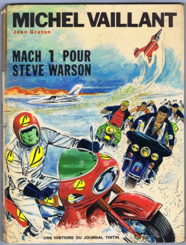 une histoire du journal tintin: michel vaillant, tome 14 : mach 1 pour steve warson
