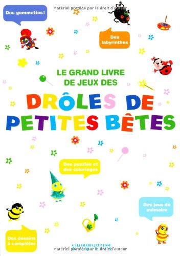 Le grand livre de jeux des Drôles de petites bêtes
