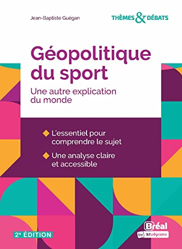 Géopolitique du sport : une autre explication du monde