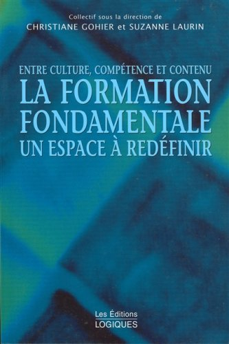 Entre culture, compétence et contenu : la formation fondamentale, un espace à redéfinir