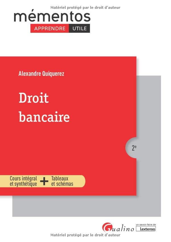 Droit bancaire : cours intégral et synthétique + tableaux et schémas