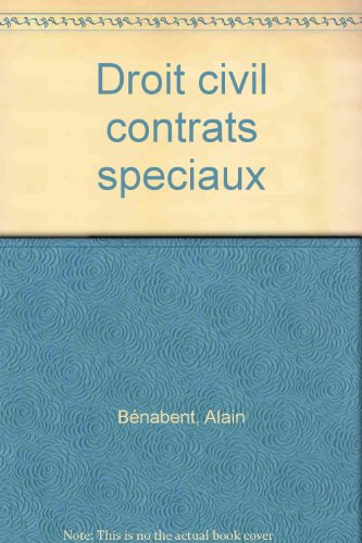 droit civil. les contrats spéciaux, civils et commerciaux, 3ème édition