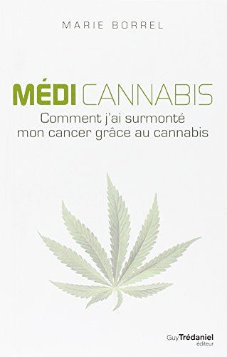 Médi cannabis : comment j'ai surmonté mon cancer grâce au cannabis