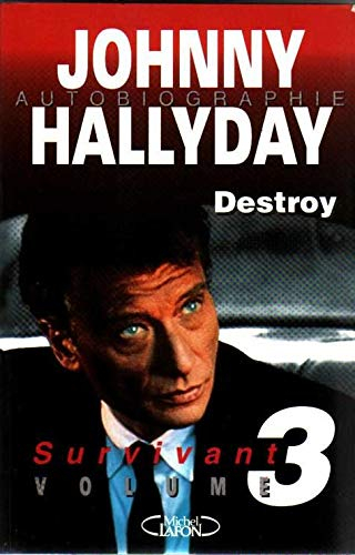 Destroy. Vol. 3. Survivant