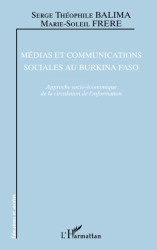 Médias et communications sociales au Burkina Faso : approche socio-économique de la circulation de l
