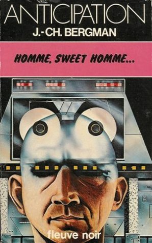 homme, sweet homme : collection : anticipation fleuve noir n, 952