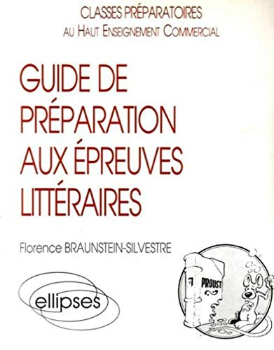 Guide de préparation aux épreuves littéraires : classes préparatoires au haut enseignement commercia