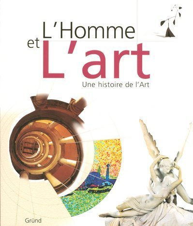L'homme et l'art : une histoire de l'art