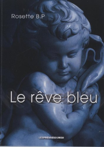 Le rêve bleu