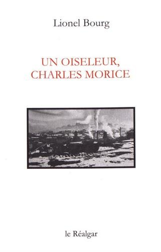 Un oiseleur, Charles Morice : récit