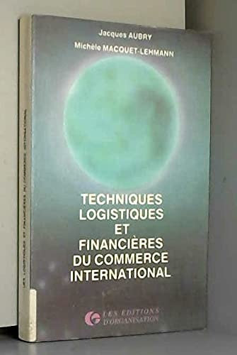 Techniques logistiques et financières du commerce international