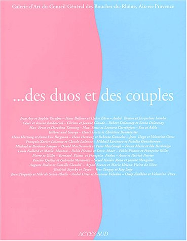 Des duos et des couples : exposition, Aix-en-Provence, Galerie d'art du conseil général des Bouches-