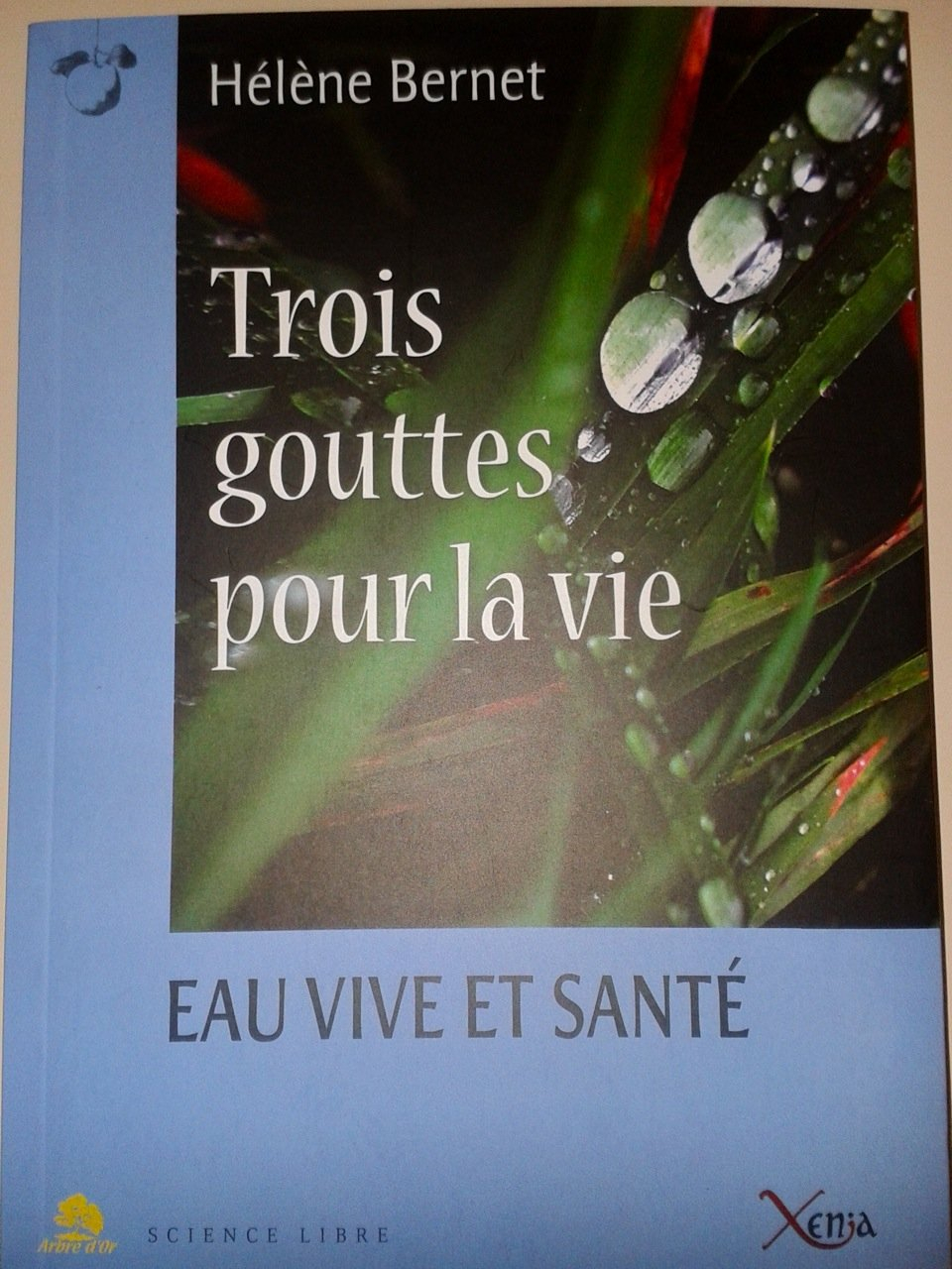 Trois gouttes pour la vie : eau vive et santé