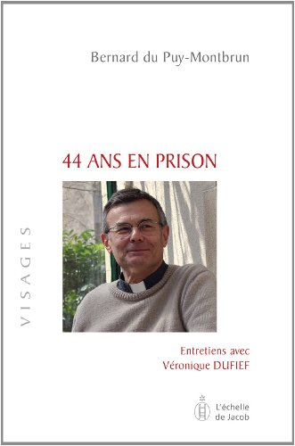 44 ans en prison : entretiens avec Véronique Dufief