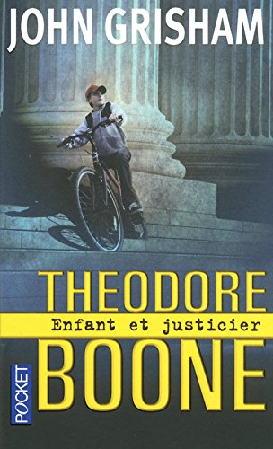 Theodore Boone. Enfant et justicier